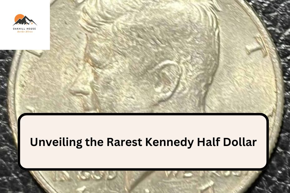 Unveiling the Rarest Kennedy Half Dollar