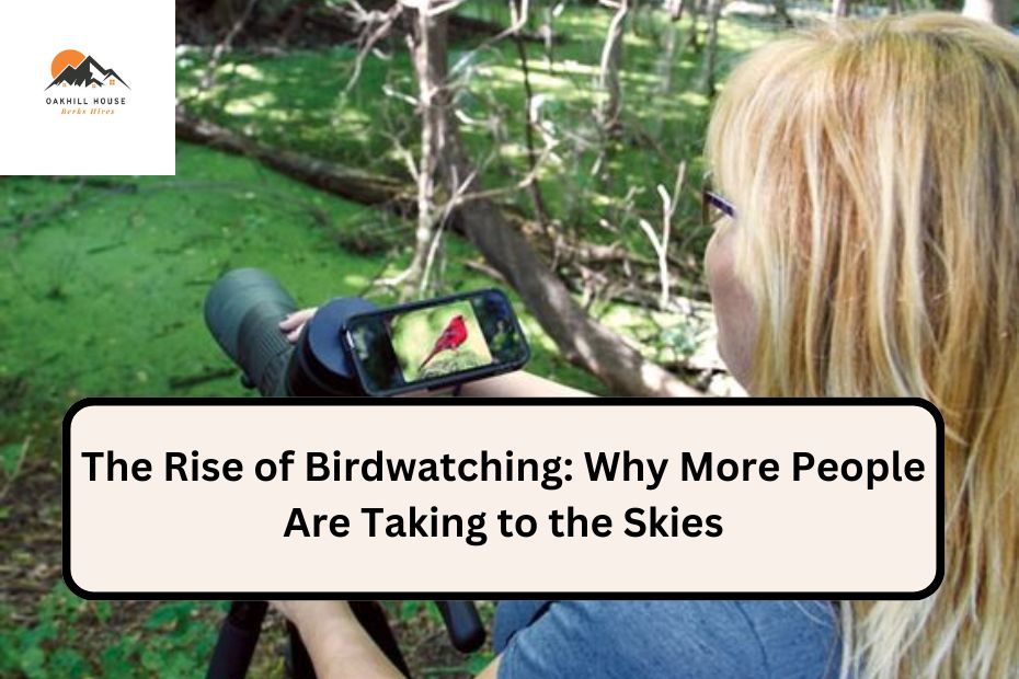 The Rise of Birdwatching: Why More People Are Taking to the Skies